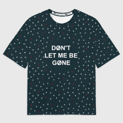 Мужская футболка oversize 3D Don't let me be gone