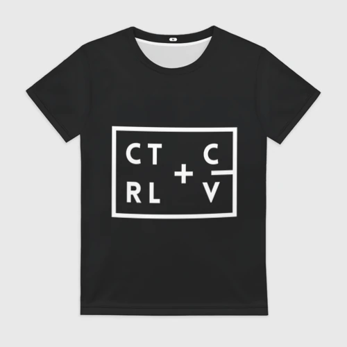 Женская футболка 3D Ctrl-c,Ctrl-v Программирование