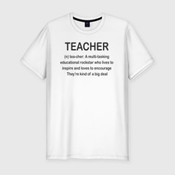 Приталенная футболка Teacher (Мужская)