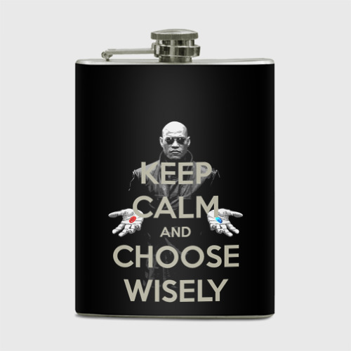Фляга Keep calm and choose wisely Фото 01 Фляга Keep calm and choose wisely Фото 01