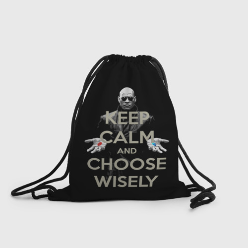 Рюкзак-мешок 3D Keep calm and choose wisely Фото 01 Рюкзак-мешок 3D Keep calm and choose wisely Фото 01