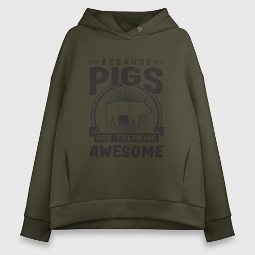 Женское худи Oversize хлопок Freaking Pigs, цвет хаки