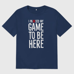 Женская футболка хлопок Oversize I paused my game to be here
