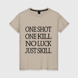 Женская футболка хлопок One Shot One Kill