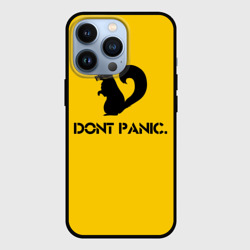 Чехол для iPhone 13 Pro Dont Panic