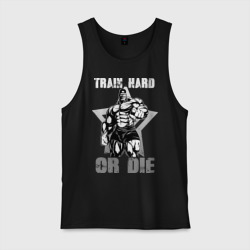 Мужская майка хлопок Train hard or die