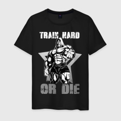 Мужская футболка хлопок Train hard or die