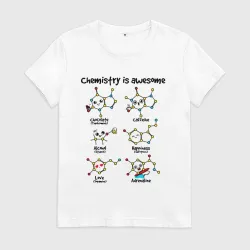 Женская футболка хлопок Chemistry is awesome