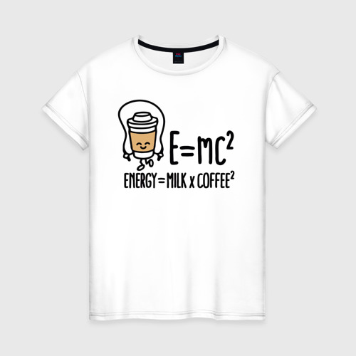 Женская футболка из хлопка с принтом Энергия = молоко и кофе 2, вид спереди №1