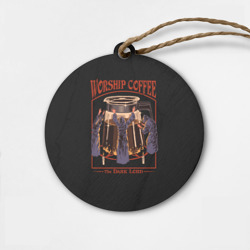 Деревянная игрушка круг Worship Coffee