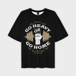 Мужская футболка oversize 3D Go heavy or go home