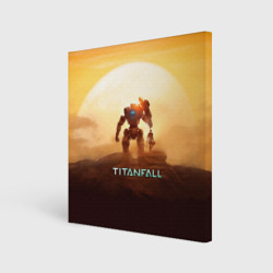 Холст квадратный Titanfall