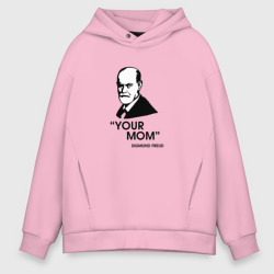 Мужское худи Oversize хлопок Your Mom - Фрейд мем прикол надпись