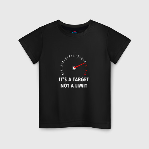 Детская футболка хлопок It's a target, not a limit, цвет черный