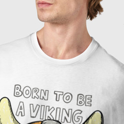 Футболка с принтом Викинг - born to be a viking для мужчины, вид на модели спереди №4. Цвет основы: белый