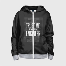 Детская толстовка 3D на молнии Trust Me, I'm an Engineer