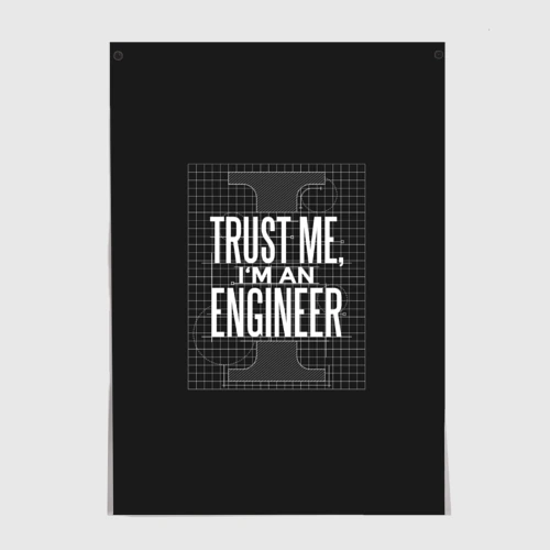 Постер Trust Me, I'm an Engineer