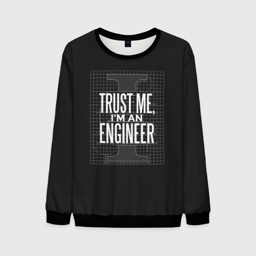 Мужской свитшот 3D Trust Me, I'm an Engineer, цвет черный