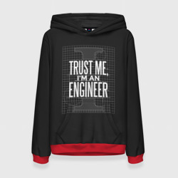 Женская толстовка 3D Trust Me, I'm an Engineer