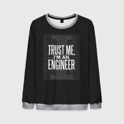 Мужской свитшот 3D Trust Me, I'm an Engineer