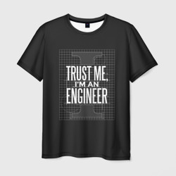 Trust Me, I'm an Engineer – Футболка с принтом купить со скидкой в -26%