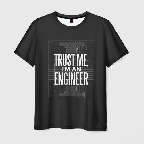 Мужская футболка с принтом Trust Me, I'm an Engineer, вид спереди №1