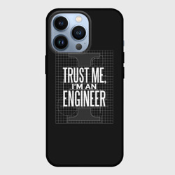 Чехол для iPhone 13 Pro Trust Me, I'm an Engineer