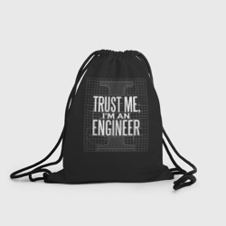 Рюкзак-мешок 3D Trust Me, I'm an Engineer