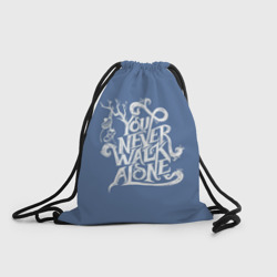 Рюкзак-мешок 3D You Never Walk Alone