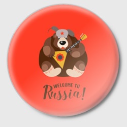 Значок Welcome to Russia bear