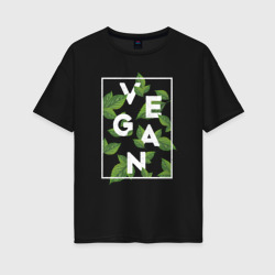 Vegan – Женская футболка хлопок Oversize с принтом купить со скидкой в -16%