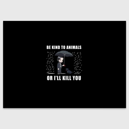 Поздравительная открытка Be Kind to Animals - John Wick