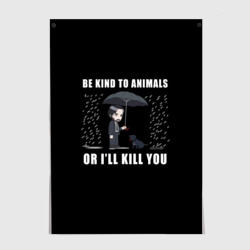 Постер Be Kind to Animals - John Wick