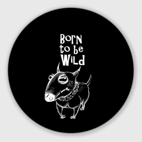 Круглый коврик для мышки Born to be wild