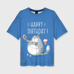 Женская футболка oversize 3D Happy birthday!