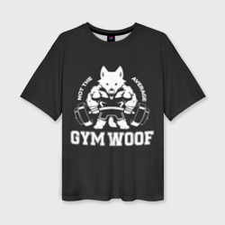 Женская футболка oversize 3D Gym woof