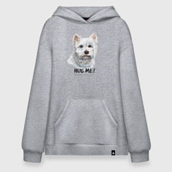 Худи SuperOversize хлопок Вест-хайленд-уайт-терьер - обними