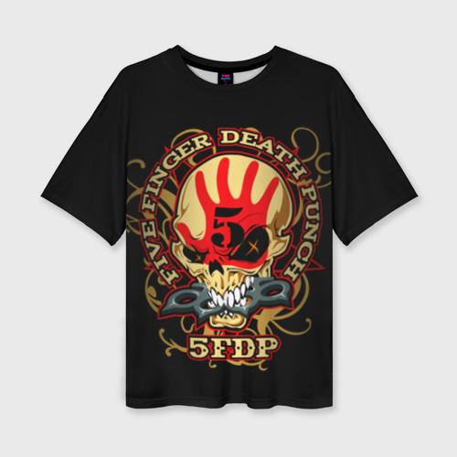 Женская футболка oversize 3D Five Finger Death Punch, цвет 3D печать