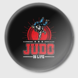 Значок Judo is life