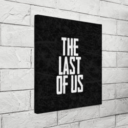 Холст квадратный The Last of Us - фото 2