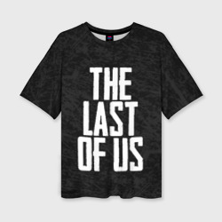 Женская футболка oversize 3D The Last of Us