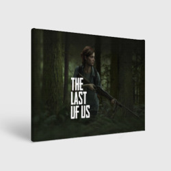 Холст прямоугольный The Last of Us Элли Одни из Нас Ellie