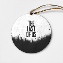 Деревянная игрушка круг The Last of Us