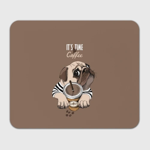 Прямоугольный коврик для мышки It is time for coffee