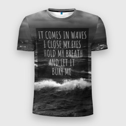 Мужская футболка 3D Slim Bring Me The Horizon - it comes in waves