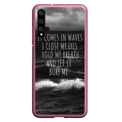 Чехол для Honor 20 Bring Me The Horizon - it comes in waves, цвет малиновый