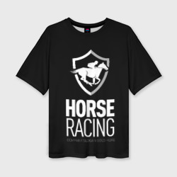 Женская футболка oversize 3D Horse racing