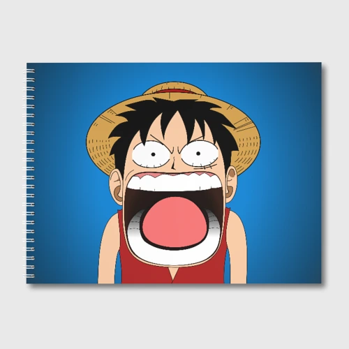 Альбом для рисования Луффи - кричит Чё - One Piece мем