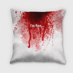 Подушка 3D I'm fine halloween blood costume