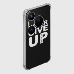 Чехол для Huawei Pura 70 Pro Never give Up салах - фото 2